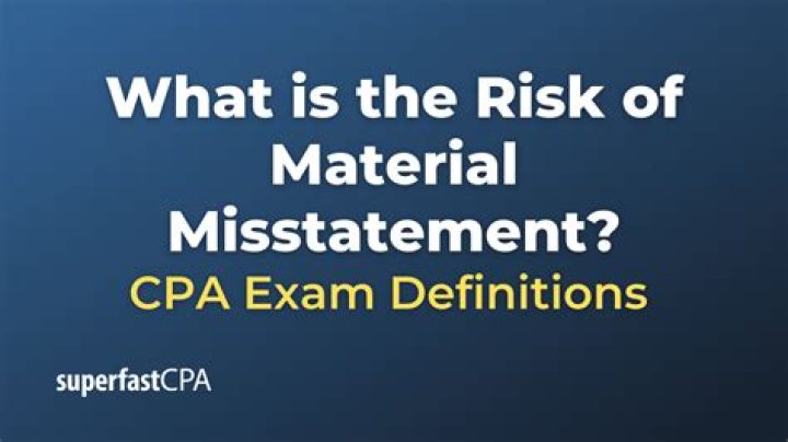 What does material misstatement mean?